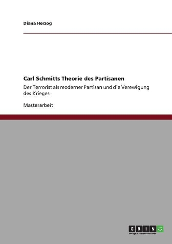Carl Schmitts Theorie des Partisanen