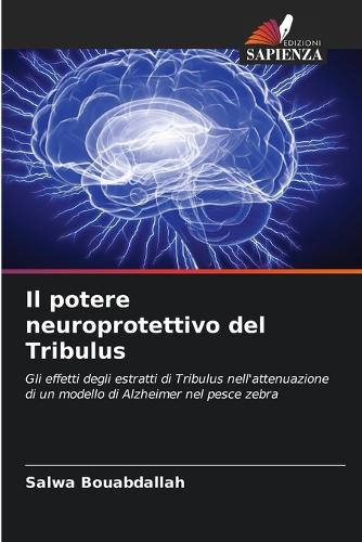 Il potere neuroprotettivo del Tribulus