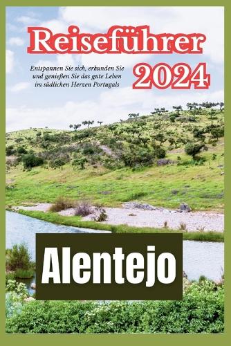 Alentejo Reiseführer 2024