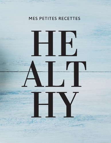Mes petites recettes healthy