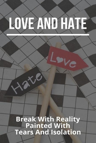 Love And Hate