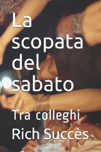 La scopata del sabato