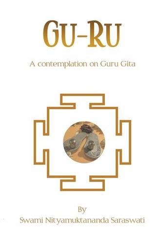 Gu-Ru. a Contemplation on Guru Gita
