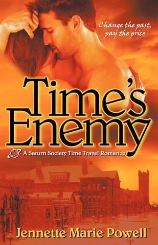 Time's Enemy: (Saturn Society Time Travel Romance)