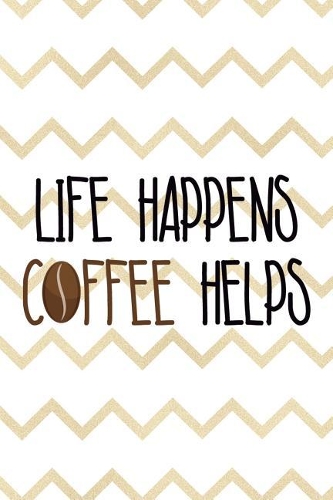 Life Happens Coffee Helps: Blank Lined Notebook Journal Diary Composition Notepad 120 Pages 6x9 Paperback ( Coffee Lover Gift ) (White Stripes)