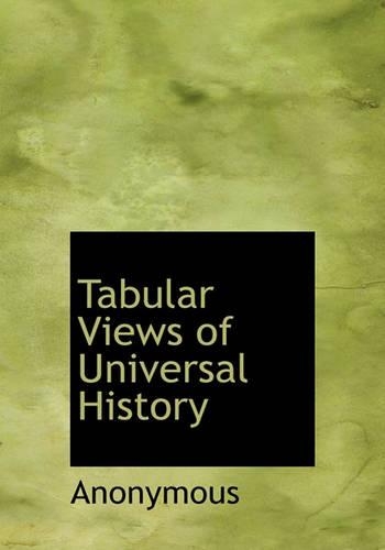 Tabular Views of Universal History: (English)