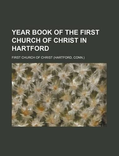Year Book of the First Church of Christ in Hartford