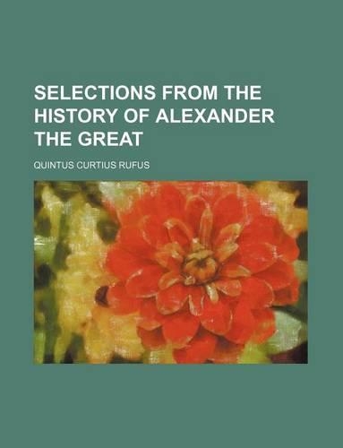 Selections from the History of Alexander the Great