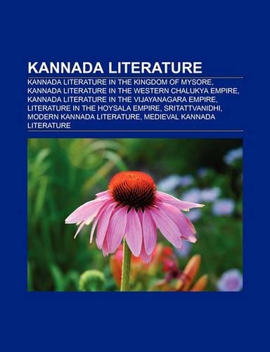 Kannada Literature: Mysore Literature, Western Chalukya Literature in Kannada, Vijayanagara Literature in Kannada, Hoysala Literature(English)