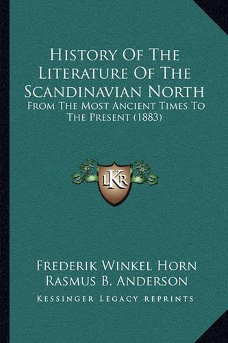 History Of The Literature Of The Scandinavian North
