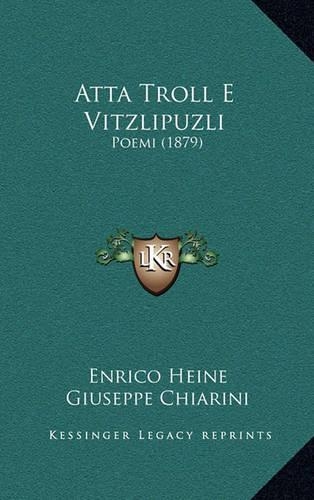 Atta Troll E Vitzlipuzli: Poemi (1879)