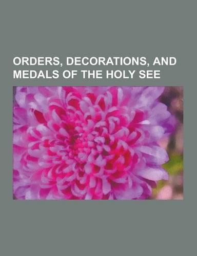 Orders, Decorations, and Medals of the Holy See