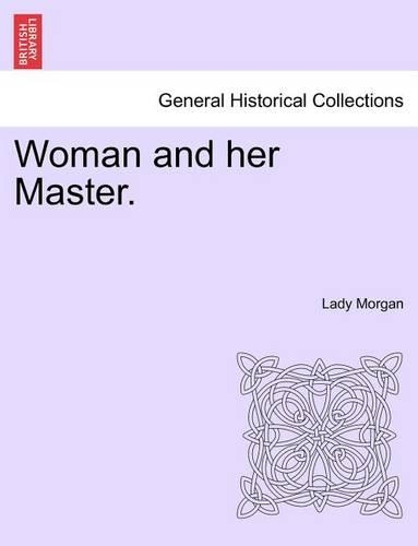 Woman and her Master.: (English)