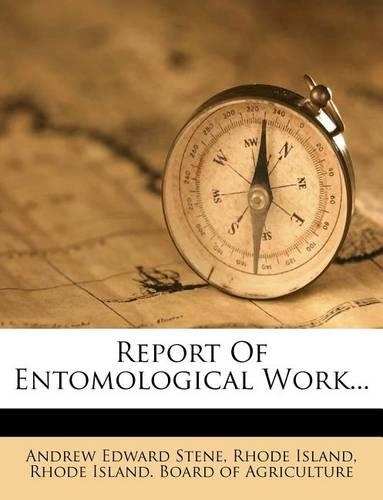 Report of Entomological Work...