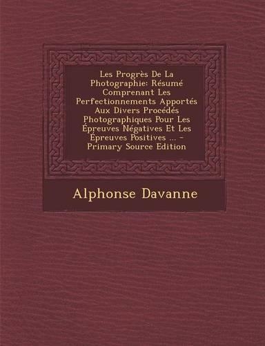 Les Progres de La Photographie