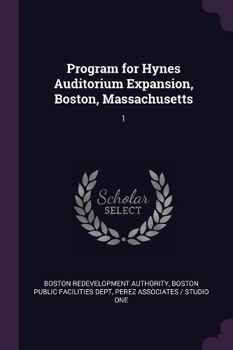 Program for Hynes Auditorium Expansion, Boston, Massachusetts