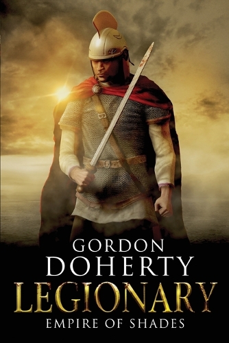 Legionary: Empire of Shades(Legionary)