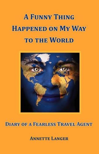 A Funny Thing Happened on My Way to the World