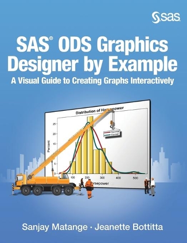 SAS ODS Graphics Designer by Example