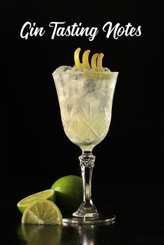 Gin Tasting Notes