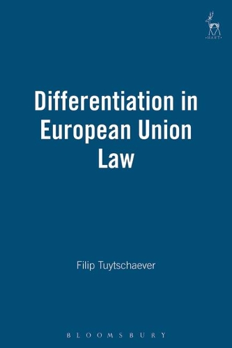 Differentiation in European Union Law
