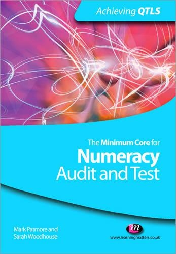 The Minimum Core for Numeracy: Audit and Test: (Achieving QTLS Series)