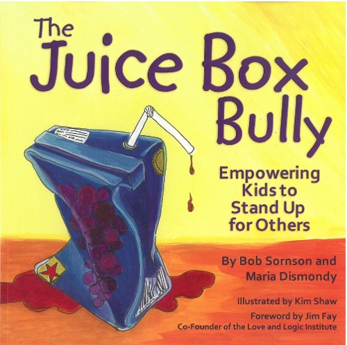 The Juice Box Bully: Empowering Kids to Stand Up for Others(English)