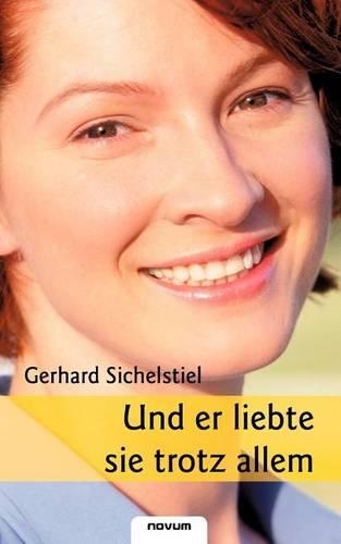Und Er Liebte Sie Trotz Allem