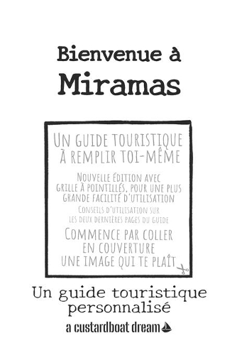 Bienvenue à Miramas: Un guide touristique personnalisé(Bienvenue À)