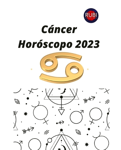 Cáncer. Horóscopo 2023: Predicciones astrológicas mes a mes para el signo de Cáncer.