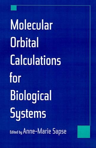 Molecular Orbital Calculations for Biological Systems