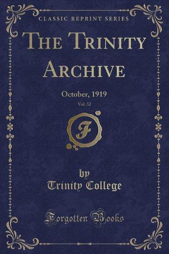 The Trinity Archive, Vol. 32