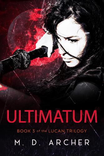 Ultimatum: (3 The Lucan Trilogy)