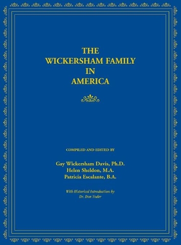 The Wickersham Family in America