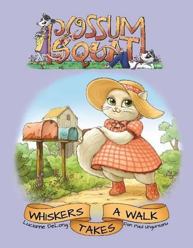 Possum Squat: Whiskers Takes a Walk(Possum Squat)
