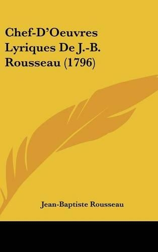 Chef-D'Oeuvres Lyriques de J.-B. Rousseau (1796)