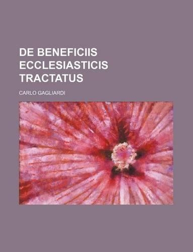 de Beneficiis Ecclesiasticis Tractatus