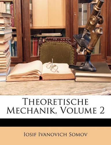 Theoretische Mechanik, Volume 2