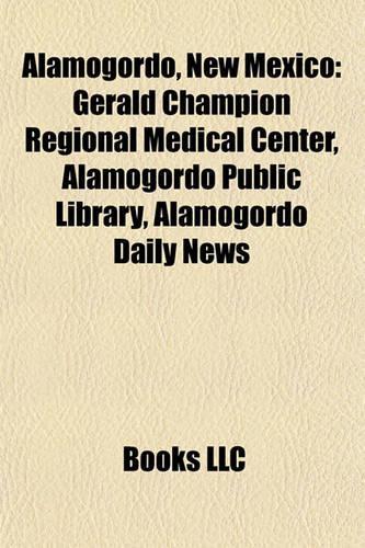 Alamogordo, New Mexico: People from Alamogordo, New Mexico, Visitor Attractions in Alamogordo, New Mexico, Trinity, John Stapp(English)