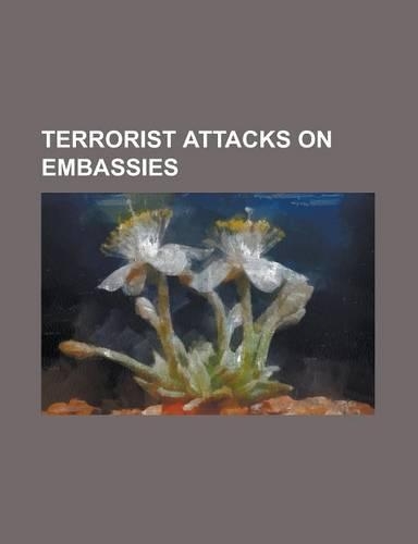 Terrorist Attacks on Embassies