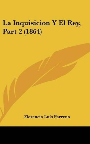 La Inquisicion Y El Rey, Part 2 (1864)