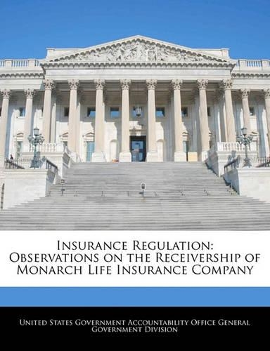 Insurance Regulation: Observations on the Receivership of Monarch Life Insurance Company(English)