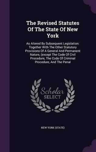 The Revised Statutes of the State of New York