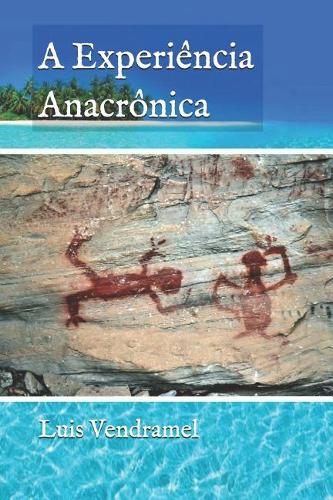 A Experi�ncia Anacr�nica