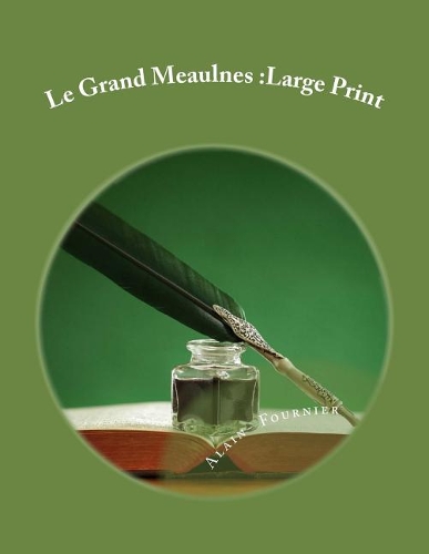 Le Grand Meaulnes: Large Print