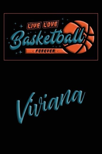 Live Love Basketball Forever Viviana