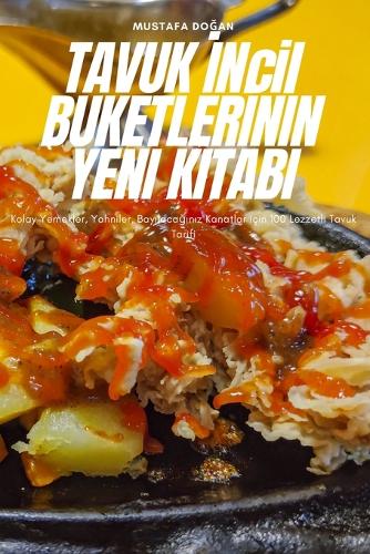 TAVUK İNcil BUKETLERİNİN YENİ KİTABI