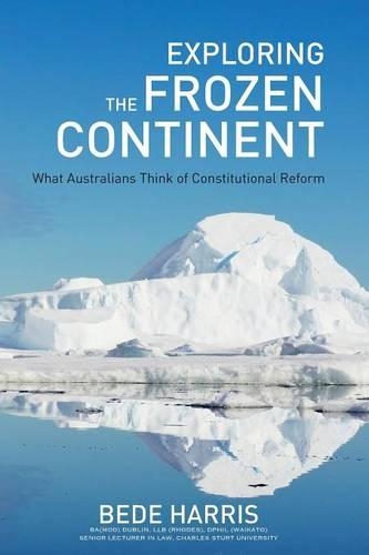 Exploring the Frozen Continent - What Australians Think of Constitutional Reform