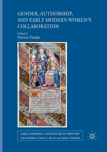 Gender, Authorship, and Early Modern Women’s Collaboration