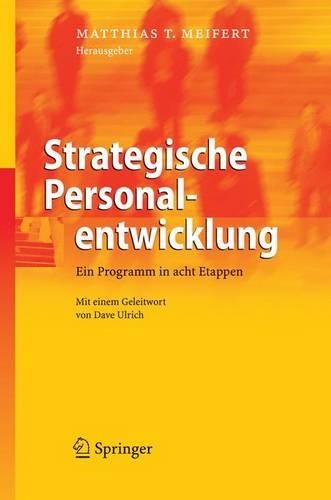 Strategische Personalentwicklung: Ein Programm in Acht Etappen(German)